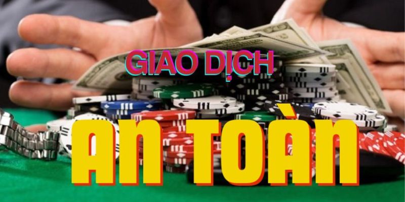 Giao dịch an toàn 