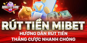 rút tiền mibet