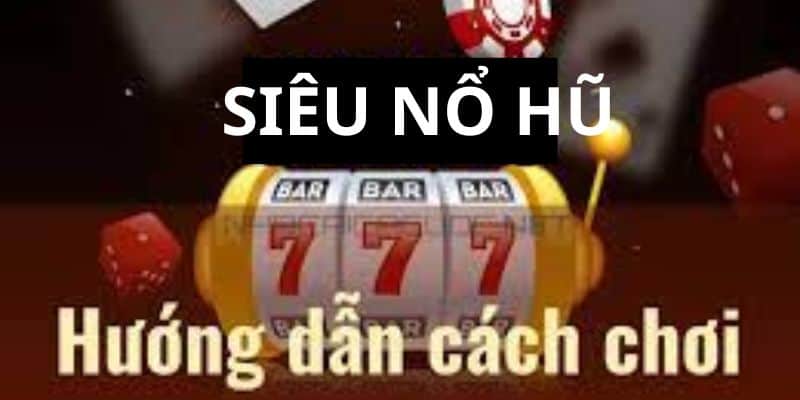 Hướng dẫn cách chơi